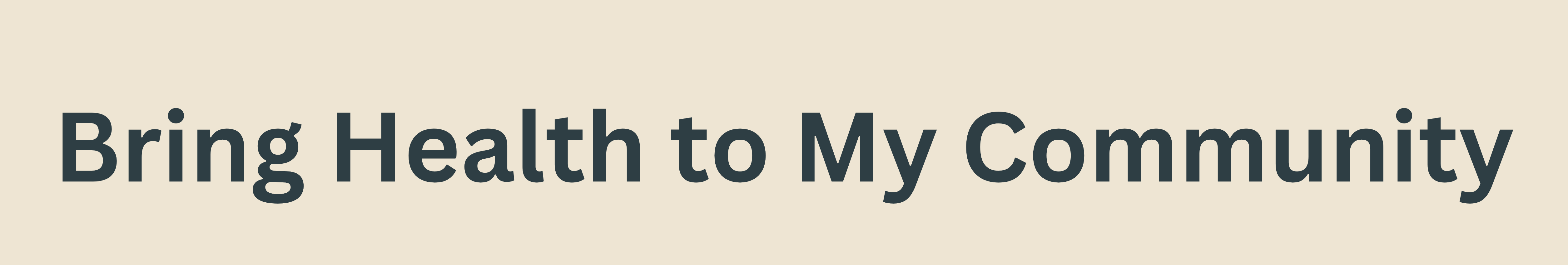 Bring Health to My Community